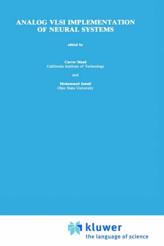 Analog VLSI Implementation of Neural Systems (The Springer International Series in Engineering and Computer Science)