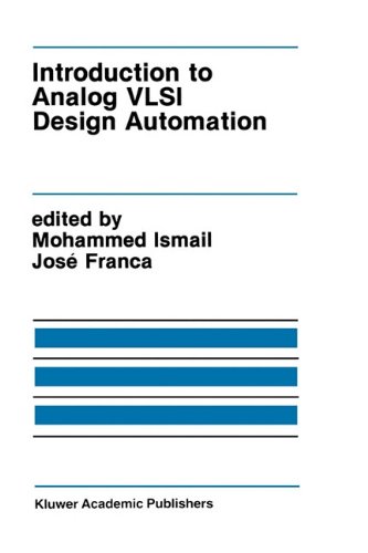 Introduction to Analog VLSI Design Automation (The Springer International Series in Engineering and Computer Science)