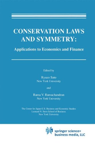 Conservation Laws and Symmetry: Applications to Economics and Finance (Research Monographs in Japan-U.S. Business and Economics)