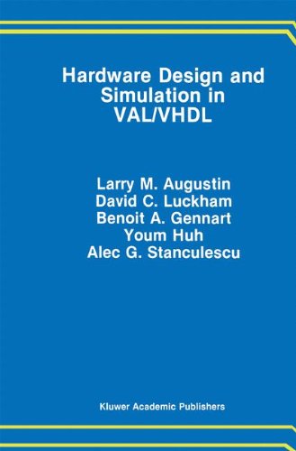 Hardware Design and Simulation in VAL/VHDL (The Springer International Series in Engineering and Computer Science)