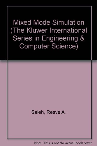 Mixed-Mode Simulation (The Springer International Series in Engineering and Computer Science)