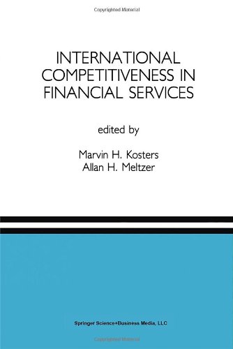 International Competitiveness in Financial Services: A Special Issue of the Journal of Financial Services Research (Research; 14)