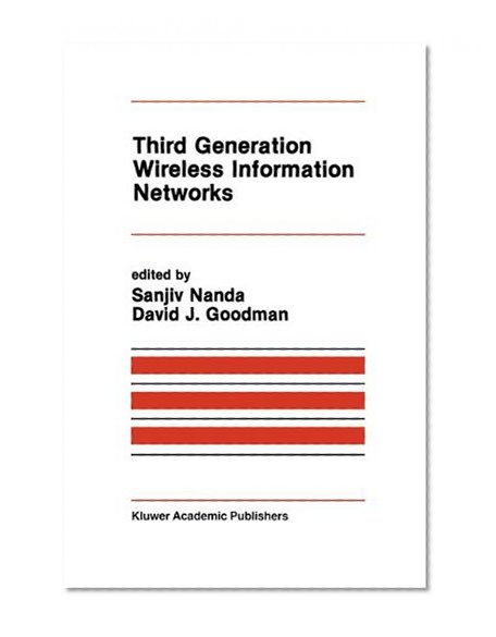 Third Generation Wireless Information Networks (The Springer International Series in Engineering and Computer Science)
