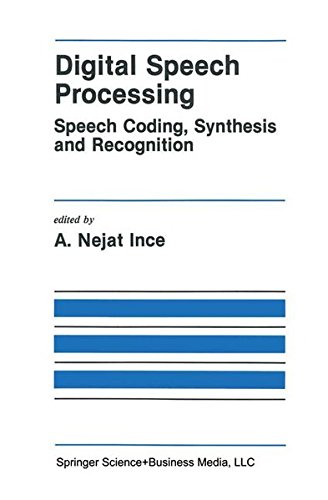 Digital Speech Processing: Speech Coding, Synthesis and Recognition (The Springer International Series in Engineering and Computer Science)
