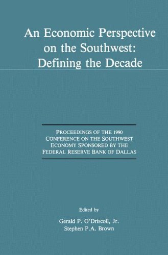 An Economic Perspective on the Southwest: Defining the Decade: Proceedings of the 1990 Conference on the Southwest Economy Sponsored by the Federal Reserve Bank of Dallas