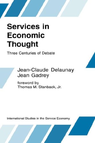 Services in Economic Thought: Three Centuries of Debate (International Studies in the Service Economy)