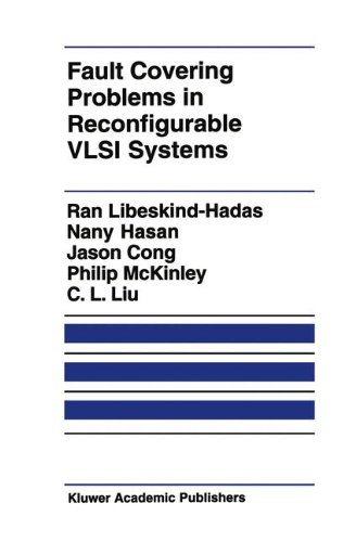 Fault Covering Problems in Reconfigurable VLSI Systems (The Springer International Series in Engineering and Computer Science)