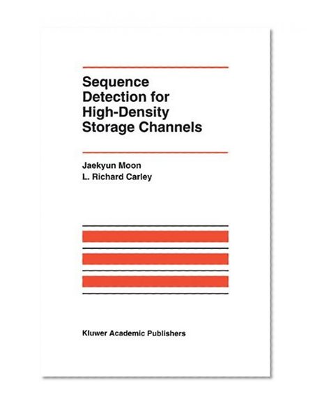 Sequence Detection for High-Density Storage Channels (The Springer International Series in Engineering and Computer Science)