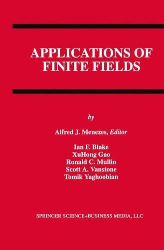 Applications of Finite Fields (The Springer International Series in Engineering and Computer Science)