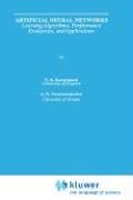 Artificial Neural Networks: Learning Algorithms, Performance Evaluation, and Applications (The Springer International Series in Engineering and Computer Science)