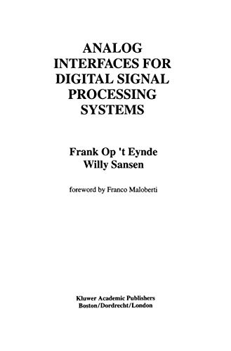 Analog Interfaces for Digital Signal Processing Systems (The Springer International Series in Engineering and Computer Science, 225)