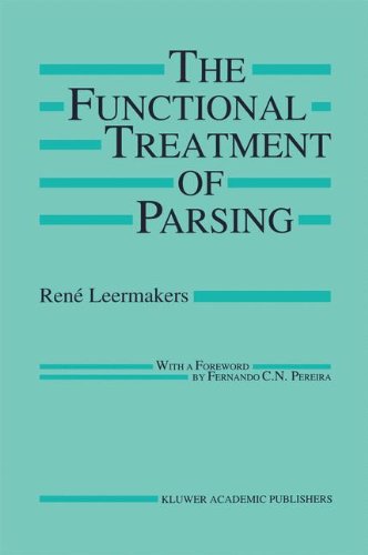 The Functional Treatment of Parsing (The Springer International Series in Engineering and Computer Science)