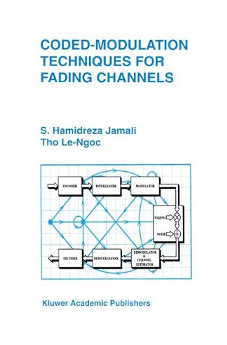 Coded-Modulation Techniques for Fading Channels (The Springer International Series in Engineering and Computer Science)