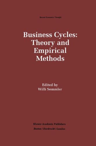 Business Cycles: Theory and Empirical Methods (Recent Economic Thought)