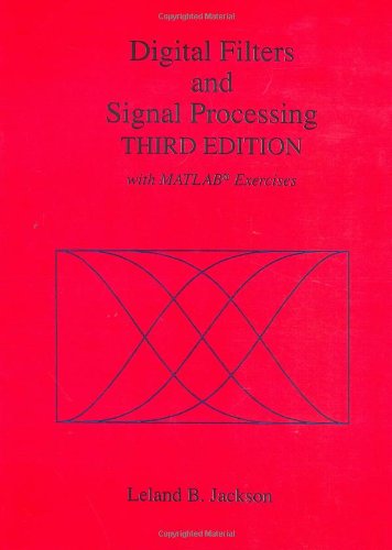 Digital Filters and Signal Processing: With MATLAB Exercises, 3rd Edition