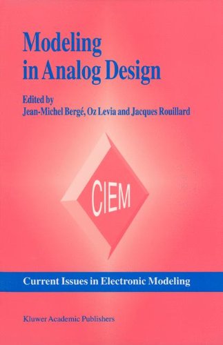 Modeling in Analog Design (Current Issues in Electronic Modeling)