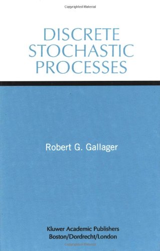 Discrete Stochastic Processes (The Springer International Series in Engineering and Computer Science)