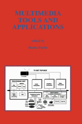 Multimedia Tools and Applications (The Springer International Series in Engineering and Computer Science)