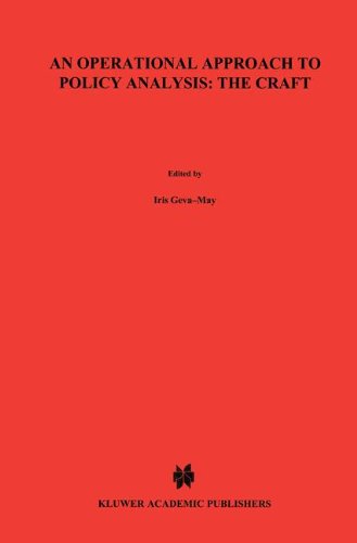 An Operational Approach to Policy Analysis: The Craft: Prescriptions for Better Analysis