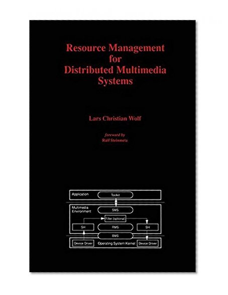 Resource Management for Distributed Multimedia Systems