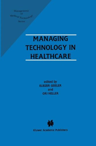 Managing Technology in Healthcare (Management of Medical Technology)