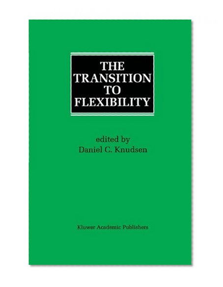 The Transition to Flexibility