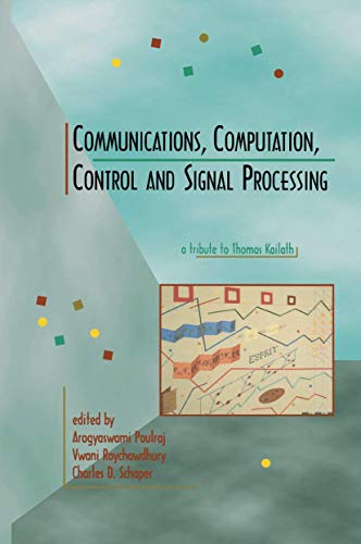 Communications, Computation, Control, and Signal Processing: a tribute to Thomas Kailath