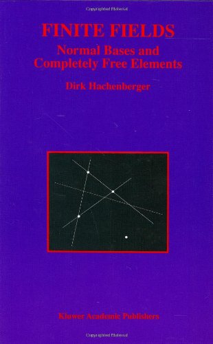 Finite Fields: Normal Bases and Completely Free Elements (The Springer International Series in Engineering and Computer Science)