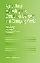 Agricultural Marketing and Consumer Behavior in a Changing World