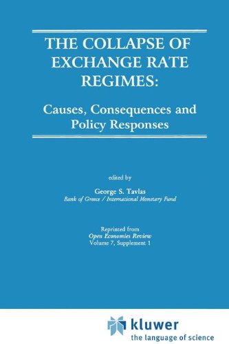 The Collapse of Exchange Rate Regimes: Causes, Consequences and Policy Responses (Open Economies Review , No 7:1)