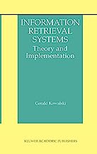 Information Retrieval Systems: Theory and Implementation (The Information Retrieval Series)