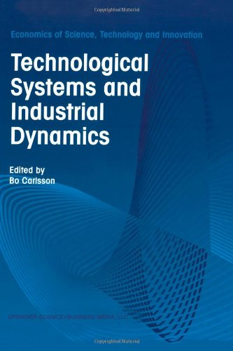 Technological Systems and Industrial Dynamics (Economics of Science, Technology and Innovation)