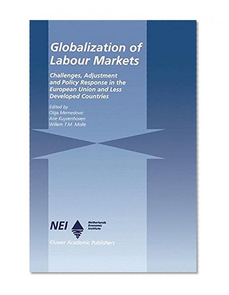 Globalization of Labour Markets: Challenges, Adjustment and Policy Response in the EU and LDCs (Ettore Majorana International Science Series)