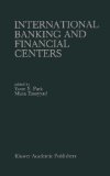 International Banking and Financial Centers (Contributions in Political Sci.; 232)