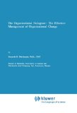 The Organizational Hologram: The Effective Management of Organizational Change
