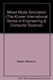 Mixed-Mode Simulation (The Springer International Series in Engineering and Computer Science)