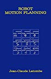 Robot Motion Planning (The Springer International Series in Engineering and Computer Science)