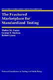 The Fractured Marketplace for Standardized Testing (Evaluation in Education and Human Services)