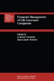 Financial Management of Life Insurance Companies (Huebner International Series on Risk, Insurance and Economic Security)