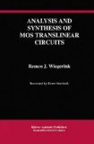Analysis and Synthesis of MOS Translinear Circuits (The Springer International Series in Engineering and Computer Science)