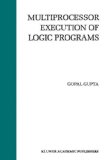 Multiprocessor Execution of Logic Programs