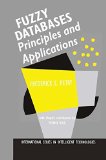 Fuzzy Databases: Principles and Applications (International Series in Intelligent Technologies)