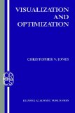 Visualization and Optimization (Operations Research/Computer Science Interfaces Series)