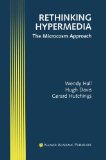 Rethinking Hypermedia: The Microcosm Approach (Electronic Publishing Series)