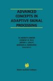 Advanced Concepts in Adaptive Signal Processing (The Springer International Series in Engineering and Computer Science)