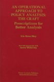 An Operational Approach to Policy Analysis: The Craft: Prescriptions for Better Analysis