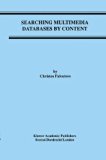Searching Multimedia Databases by Content (Advances in Database Systems)