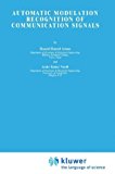 Automatic Modulation Recognition of Communication Signals