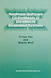 Hardware-Software Co-Synthesis of Distributed Embedded Systems