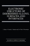 Electronic Structure of Disordered Alloys, Surfaces and Interfaces